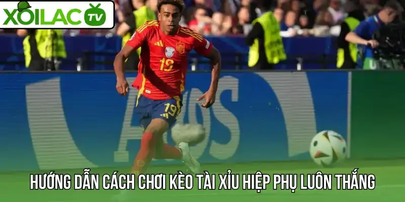 Hướng dẫn cách chơi kèo tài xỉu hiệp phụ luôn thắng